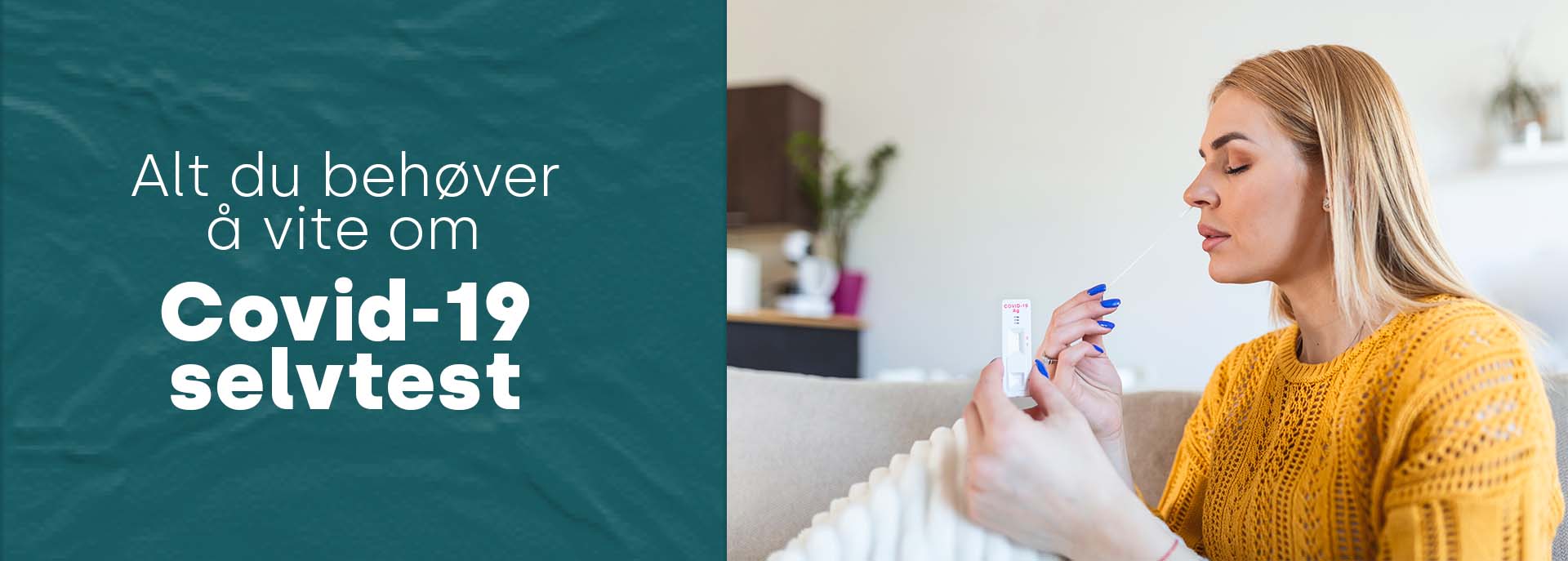 Covid-19 selvtest - Tips og Råd | Apotera.no